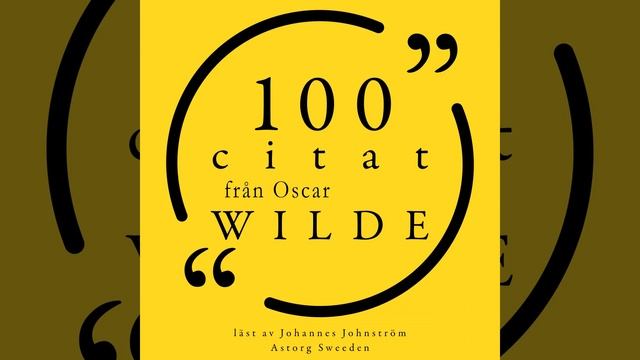 Chapter 1.9 - 100 citat från Oscar Wilde смотреть онлайн