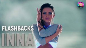 ИННА — Воспоминания / INNA — Flashbacks