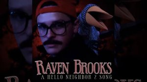 Raven Brooks: Hello Neighbor 2 Theme Song By Random Encounters