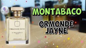 ORMONDE JAYNE MONTABACO🌿 (2012) - знакомство с классным ароматом🔥, впечатления и эмоции👍