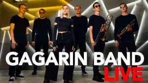 GAGARIN BAND LIVE #27