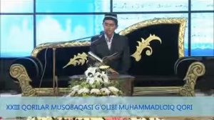 XXIII QORILAR MUSOBAQASI G`OLIBI MUHAMMADLOIQ QORI