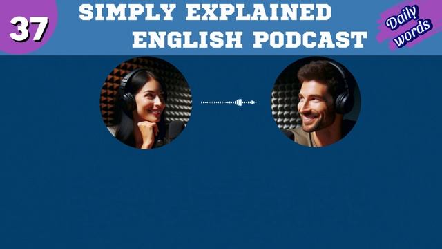 Learn English with podcast 37 for beginners to intermediates |THE COMMON WORDS | English podcast