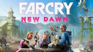 #1 Far Cry New Dawn - Прохождение 1