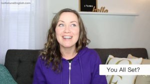 5 PHRASES LIKE NATIVE ENGLISH SPEAKERS REALLY SAY THEM  | Go Natural English