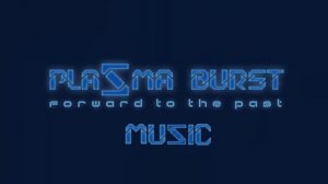 Plazma Burst 1 Theme (Extended)