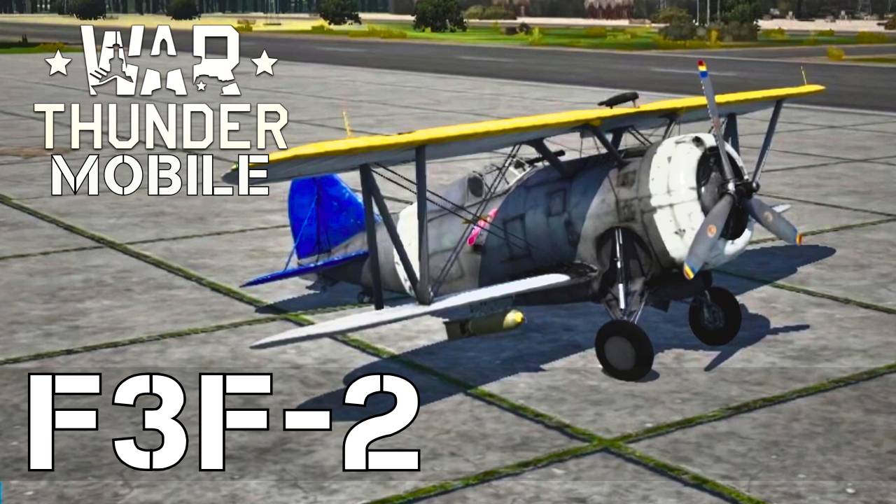 WAR THUNDER MOBILE | F3F-2