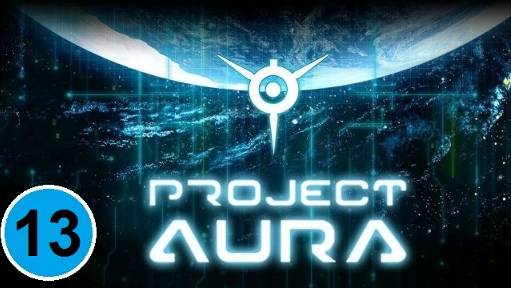 Project Aura (13). Энергообеспечение на максимум.