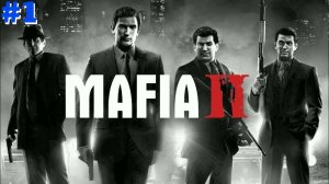 Mafia 2 Прохождение ► Приехал ► #1