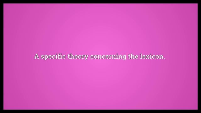 Lexicology Meaning