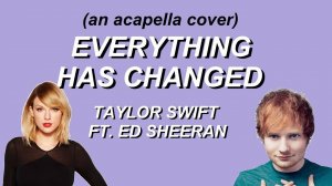 Taylor Swift — Everything Has Changed feat. Ed Sheeran