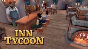 Денег нет! - Inn Tycoon #3 Прохождение