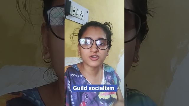 guild socialism - ugc net(political science/PSIR