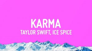 Тейлор Свифт при участии Айс Спайс - Карма / Taylor Swift ft. Ice Spice - Karma