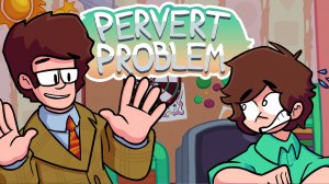 FNF_ Pervert Problem v2 · Фрайдей Найт Фанкин **
