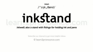 Pronunciation of Inkstand | Definition of Inkstand