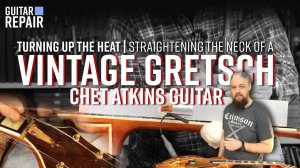 Реставрация | Укрепление грифа подписного Gretsch Chet Atkins