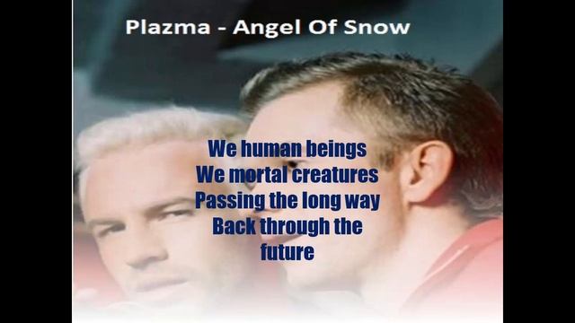 Plazma - Angel of snow (lyrics) смотреть онлайн