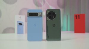 Pixel 8 Pro  - OnePlus 11 СРАВНЕНИЕ СМАРТФОНОВ