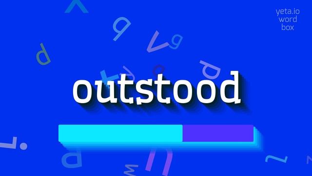 OUTSTOOD - HOW TO PRONOUNCE OUTSTOOD? #outstood смотреть онлайн