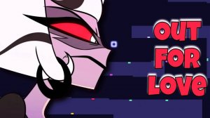 8. OUT FOR LOVE | Hazbin Hotel | Bouncing Square | Музыкальный квадрат