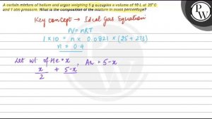 A certain mixture of helium and argon weighing \( 5 \mathrm{~g} \) ...