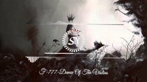 F-777  - Dance of The Violins