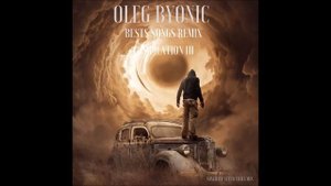 OLEG BYONIC BESTS SONGS REMIX COMPILATION III