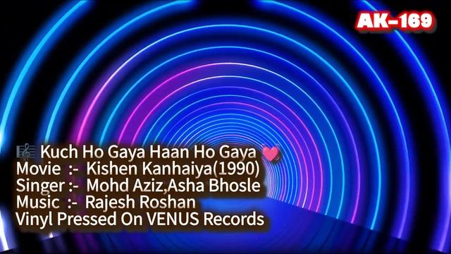 Kuch Ho Gaya Haan Ho Gaya🎼448 (Movie :- Kishen Kanhaiya - 1990)