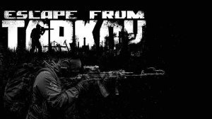 Тарков Escape from Tarkov