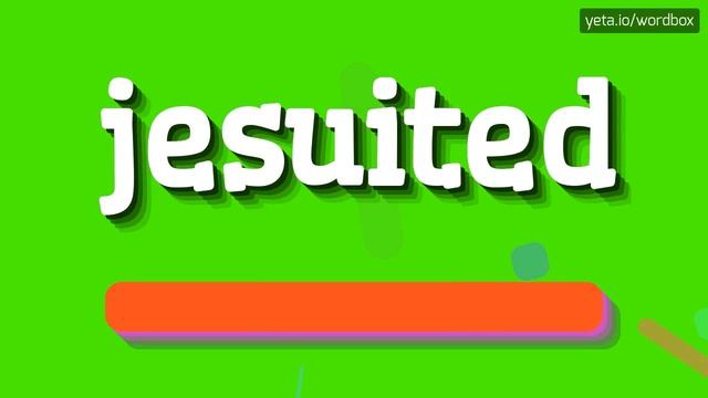 HOW TO SAY JESUITED? #jesuited