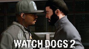 Watch Dogs 2 #7 - Нас поймали