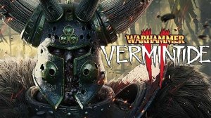 Cauvo capital обзор Warhammer Vermintide 2 — официальный трейлер запуска режима Versus PvP