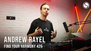 Andrew Rayel – Find Your Harmony 426