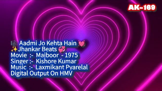 Aadmi Jo Kehta Hai🎼037 (JHANKAR BEATS)(Movie:- Majboor - 1975) смотреть онлайн