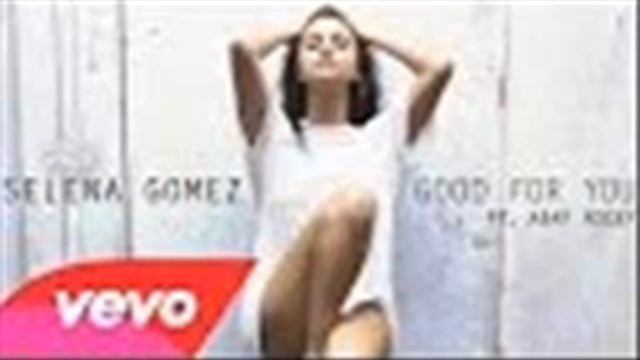 Selena Gomez - Good For You [Clean] (Radio Edit) смотреть онлайн