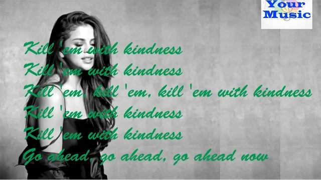 Selena Gomes - Kill Em With Kindness ( Lyric ) смотреть онлайн
