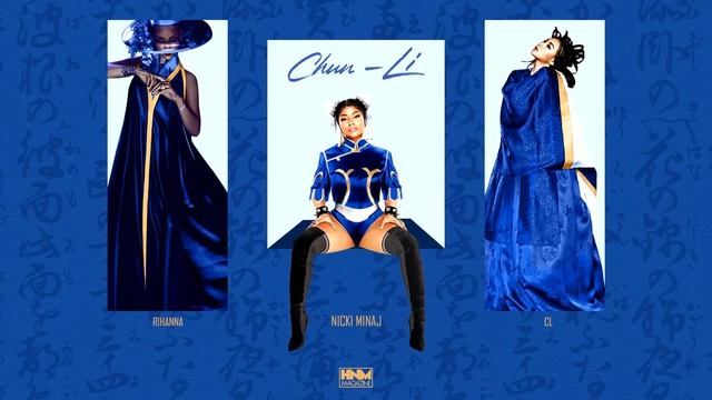 Nicki Minaj, Rihanna, CL - Chun-Li [MASHUP] смотреть онлайн