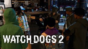 Watch Dogs 2 #8 - Легенда с нами