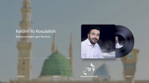 NASHIDA 2021 | KELDIM YO ROSULALLOH | MUHAMMADJON QORI