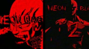 NEON BLADE 1 AND 2 - MoonDaity