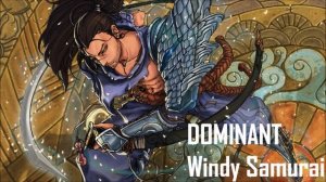 DOMINANT - Windy Samurai