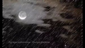 Охунжон Мадалиев йиглаган осмон емас