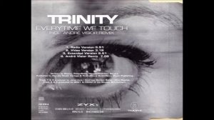 Trinity - Everytime We Touch (Extended Version)