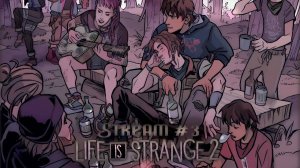 Не детское занятие┃Life is Strange 2 [Эпизод 3: Глушь] #3 [Стрим от 08.11.24]