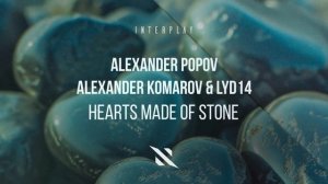 Alexander Popov & Alexander Komarov & Lyd14 - Hearts Made Of Stone