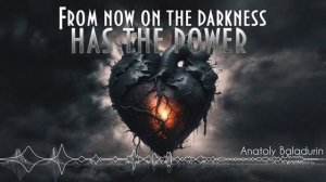 From now on the darkness has the power - Anatoly Baladurin [AI Song by SieReNaDa]