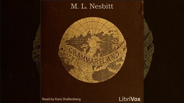 Grammar-Land by M. L. NESBITT read by Kara Shallenberg | Full Audio Book смотреть онлайн