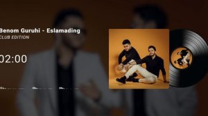 Benom Guruhi - Eslamading  | Беном - Эсламадинг (Club edition)