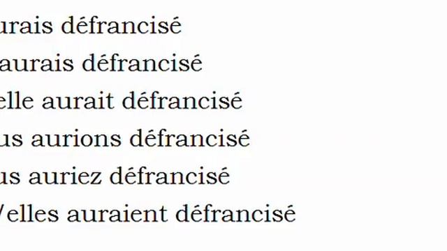 Изучение французского языка = Спряжение глаголов = Défranciser